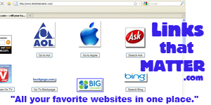 All Your favorite websites in one place.  LinksThatMatter.com